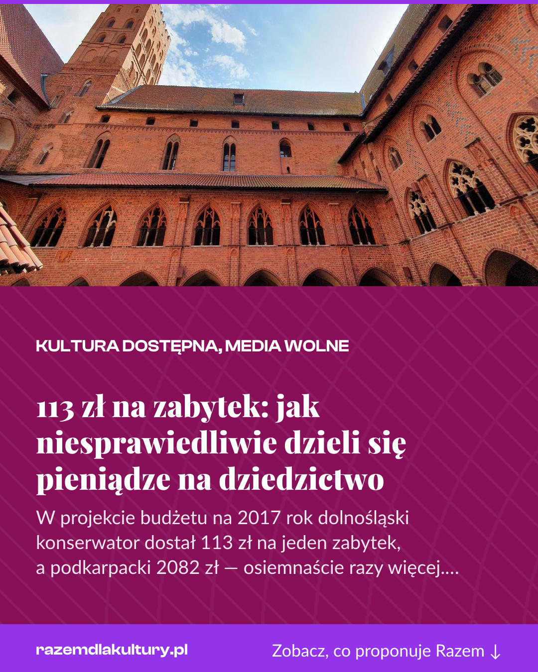 Grafika pionowa do udostępnienia: 113 zł na zabytek: jak niesprawiedliwie dzieli się pieniądze na dziedzictwo